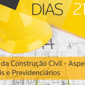 II Fórum da Construção Civil - Aspectos Fiscais, Contábeis e Previdenciários